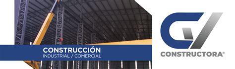 Construcci N Industrial Comercial Cv Constructora