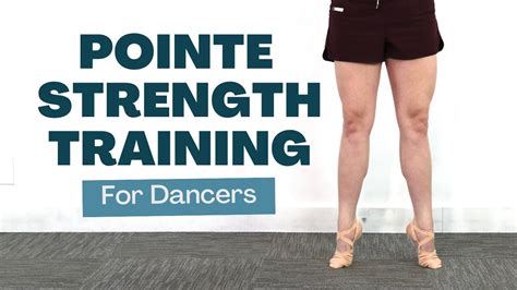 Pointe Strength Program For Dancers YouTube