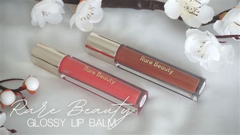 Rare Beauty Stay Vulnerable Glossy Lip Balm Swatches And Review