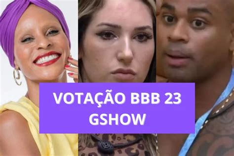 Gshow votação BBB 23 aberta para o 14º paredão DCI