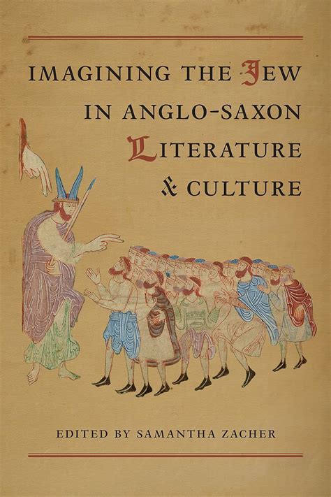 Amazon Imagining The Jew In Anglo Saxon Literature And Culture