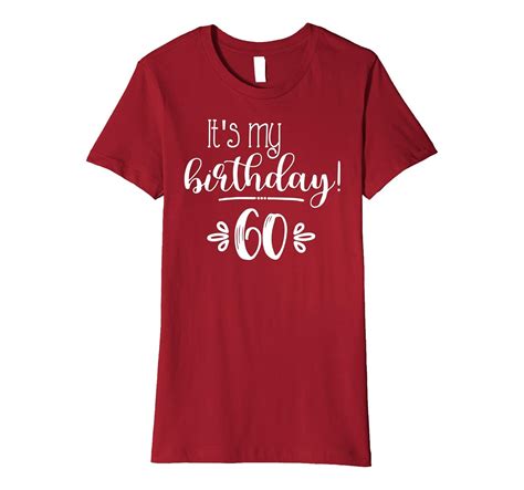 Its My 60th Birthday Cute T Shirt For Women Sixty