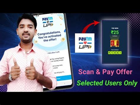 Paytm New Scan Pay Offer Earn Flat Per Account Selected Users