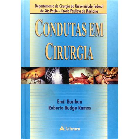 Livro Condutas Em Cirurgia Departamento De Cirurgia Da Universidade