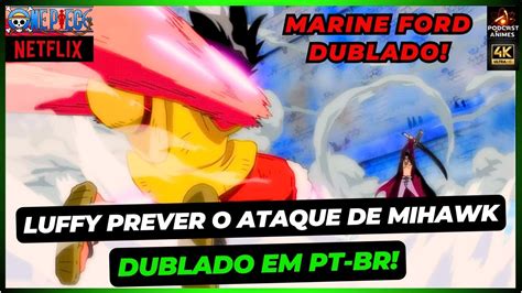 Luffy Usa O Haki Da Observa O Para Prever Que Mihawk Ia Cortar Seus