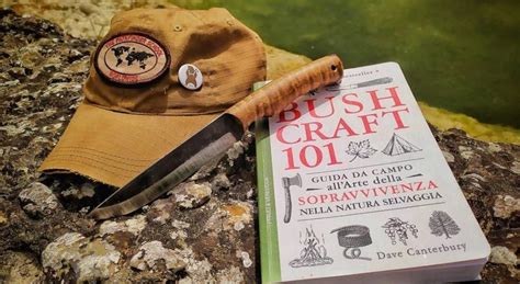 Bushcraft 101 Di Dave Canterbury Guida Di Sopravvivenza Nella Natura