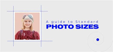 An Exhaustive Guide To Standard Photo Sizes