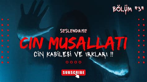 CİN KABİLESİ VE IRKLARI Musallat PARANORMAL OLAYLAR YouTube