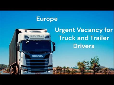 Urgent Vacancy For Truck And Trailer Drivers Europe Kerala Vacancy