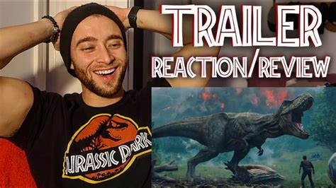 Trailer Reaction Review Jurassic World Fallen Kingdom Youtube