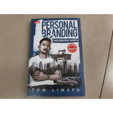 Jual Buku Personal Branding Bisa Mengubah Takdir Tom Liwafa Shopee