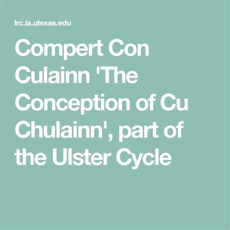 Compert Con Culainn The Conception Of Cu Chulainn Part Of The Ulster