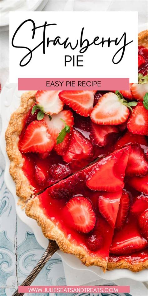 Easy Strawberry Pie Recipe With Jello Julies Eats And Treats