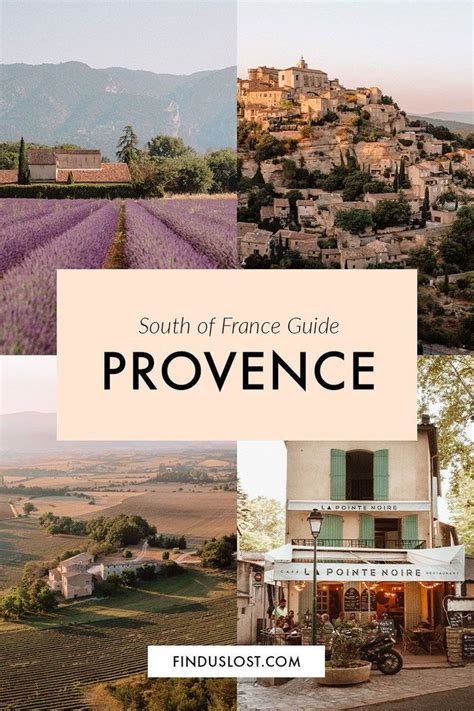 South Of France Provence Guide Find Us Lost Provence Frankrijk