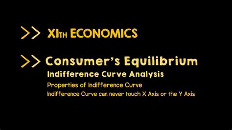 Indifference Curve Can Never Touch X Axis Or The Y Axis Properties Of