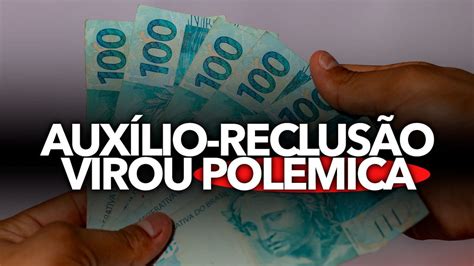 Auxílio reclusão virou POLÊMICA no Brasil entenda todas as regras e