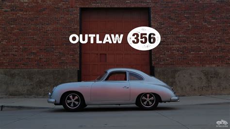 Porsche 356 Outlaw Youtube