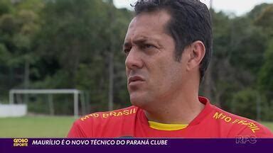 Globo Esporte Pr Maur Lio Dolo Do Paran O Novo T Cnico Do