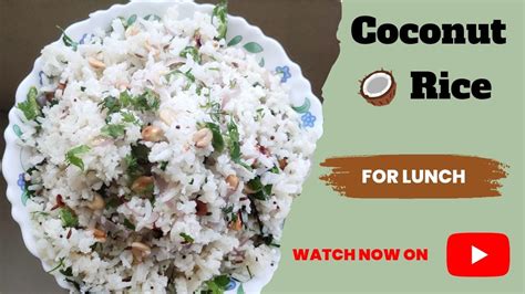 ತೆಂಗಿನಕಾಯಿ ರೈಸ್ Quick Coconut Rice In Kannada Coconut Rice In Kannada Pratibhas Prapancha