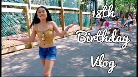 18th Birthday Vlog July 16 2019 Youtube