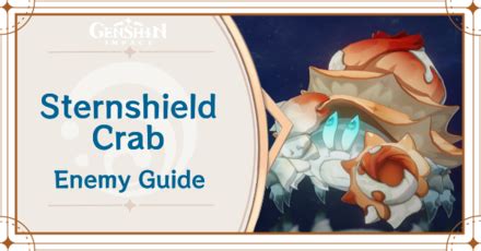 Sternshield Crab Enemy Guide | Genshin Impact｜Game8