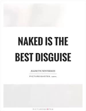 Naked Quotes Naked Sayings Naked Picture Quotes Page 2