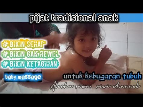 Pijat Tradisional Anak Pijat Urut Untuk Kebugaran Tubuh YouTube