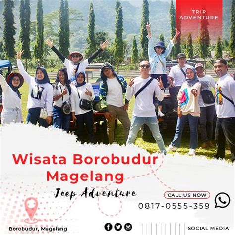 Wisata Borobudur Magelang Jeep Adventure Paket Wisata Borobudur