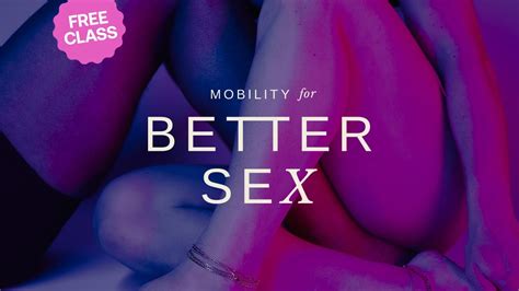 Mobility For Better Sex 15 Minute Flow Youtube