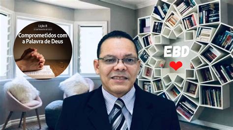 Comprometidos A Palavra De Deus Ebd Cpad Prof Jos Olimpio