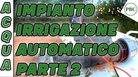 Impianto Irrigazione Orto E Frutteto Automatico Doppia Pompa Fai Da Te