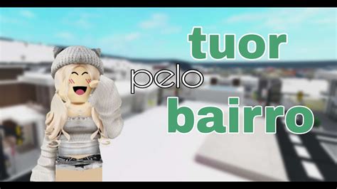 TOUR PELO MEU BAIRRO NO BLOXBURG Roblox YouTube