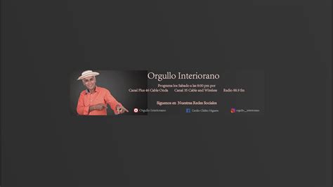 Orgullo Interiorano Con Chilito Higuera Youtube