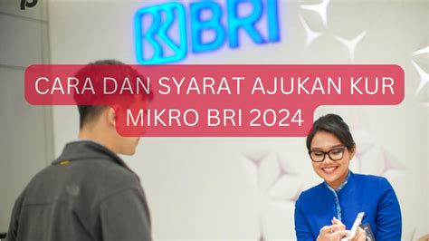 Cara Mengajukan Kur Mikro Bank Bri Lengkap Dengan Syaratnya Simak