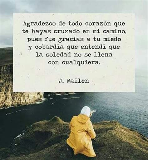 J Wailen Letras De Poemas Frases De Sabiduria Frases Chulas