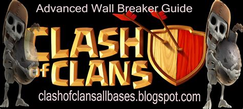 Clash Of Clans Advanced Wall Breaker Guide | MagOne 2016