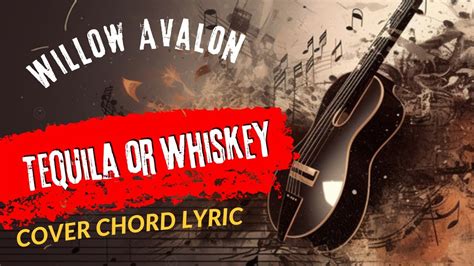 Play Guitar Along Willow Avalon Tequila Or Whiskey Youtube