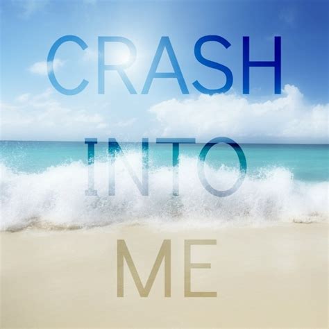 Dave Matthews Band DMB Lyrics Crash Into Me Dave Matthews Band