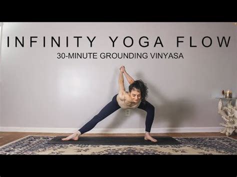 Infinity Yoga Flow Minute Grounding Vinyasa Flow Yoga For Root