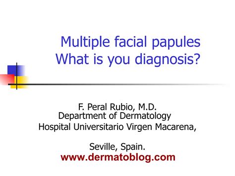 Multiple Facial Papules Ppt