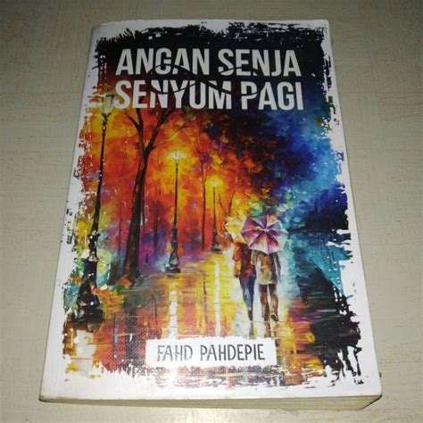 Jual Angan Senja Senyum Pagi Fahd Pahdepie Buku Preloved Bekas