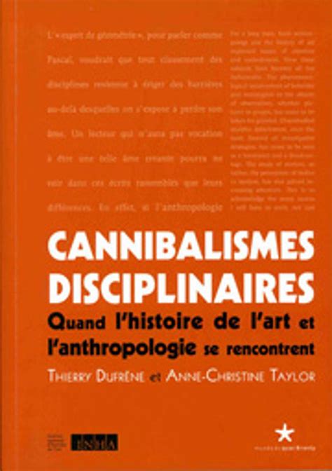 Cannibalismes Disciplinaires Quand Lhistoire De Lart Et L