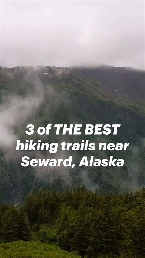 3 of THE BEST Hiking Trails near Seward, Alaska | Hiking routes, Hiking trails, Adventure travel