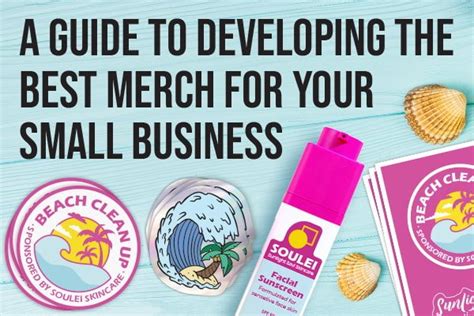 A Guide To Developing The Best Merch For Your Small Business