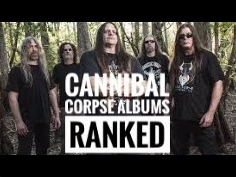 CANNIBAL CORPSE ALBUMS RANKED YouTube