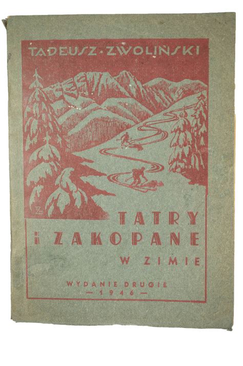 ZWOLIŃSKI Tadeusz Tatry i Zakopane w zimie 1946r Aukcja