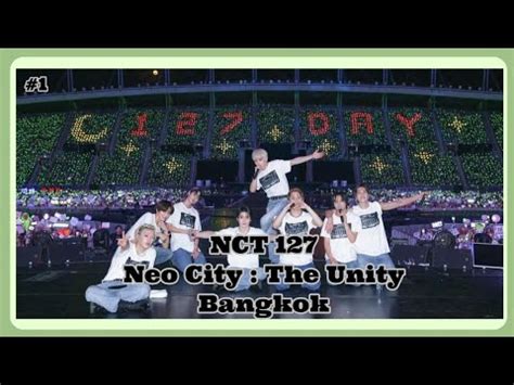 Nct Rd Tour Neo City The Unity Bangkok Day Youtube