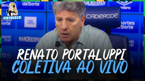 Gr Mio Ao Vivo Coletiva De Renato Portaluppi Ao Vivo Youtube