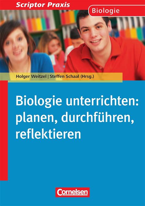 Biologie unterrichten planen durchführen reflektieren Sekundarstufe