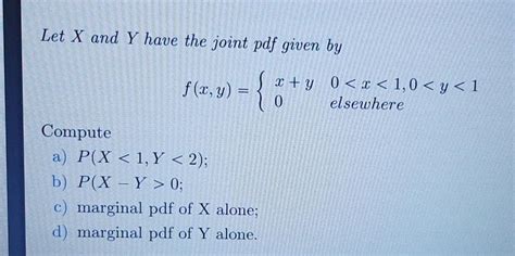 Solved Let X And Y Have The Joint Pdf Given By F X Y Chegg